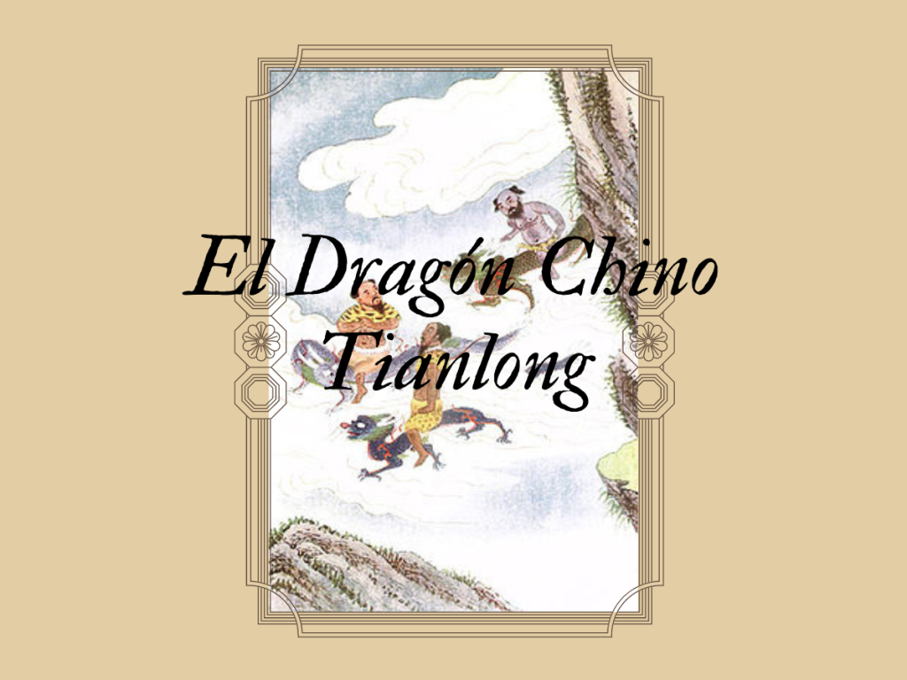 El dragón Chino Tianlong