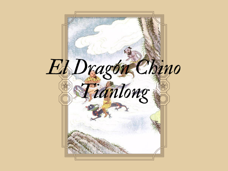 El dragón Chino Tianlong